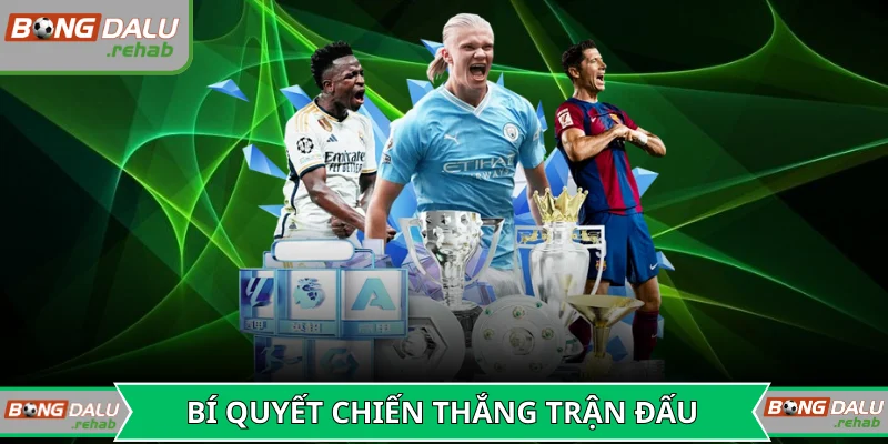 Bí quyết chiến thắng mọi trận đấu bóng đá