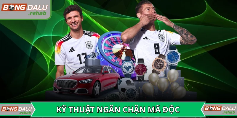 Các lớp kỹ thuật ngăn chặn mọi mã độc