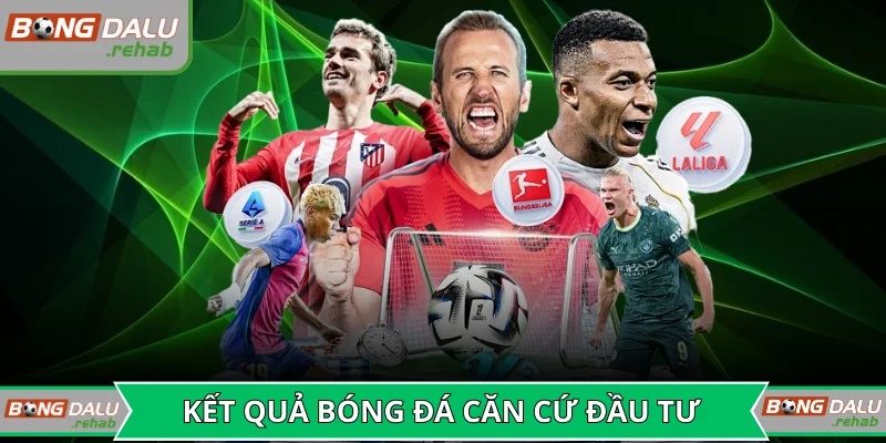 Kết quả bóng đá là căn cứ để đầu tư